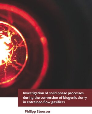 Buchcover Investigation of solid-phase processes during the conversion of biogenic slurry in entrained-flow gasifiers | Philipp Stoesser | EAN 9783843943840 | ISBN 3-8439-4384-2 | ISBN 978-3-8439-4384-0