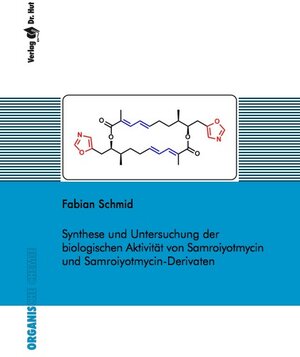 Buchcover Synthese und Untersuchung der biologischen Aktivität von Samroiyotmycin und Samroiyotmycin-Derivaten | Fabian Schmid | EAN 9783843943864 | ISBN 3-8439-4386-9 | ISBN 978-3-8439-4386-4