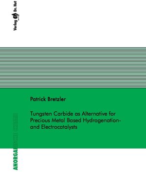 Buchcover Tungsten Carbide as Alternative for Precious Metal Based Hydrogenation- and Electrocatalysts | Patrick Bretzler | EAN 9783843944564 | ISBN 3-8439-4456-3 | ISBN 978-3-8439-4456-4