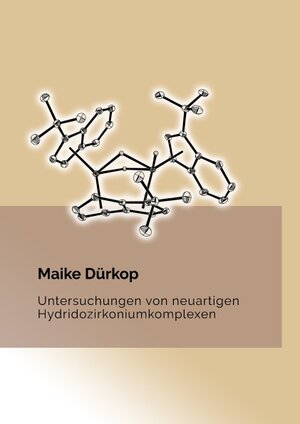 Buchcover Untersuchungen von neuartigen Hydridozirkoniumkomplexen | Maike Dürkop | EAN 9783843945707 | ISBN 3-8439-4570-5 | ISBN 978-3-8439-4570-7