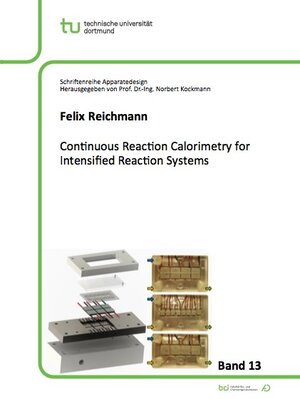Buchcover Continuous Reaction Calorimetry for Intensified Reaction Systems | Felix Reichmann | EAN 9783843946285 | ISBN 3-8439-4628-0 | ISBN 978-3-8439-4628-5