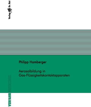 Buchcover Aerosolbildung in Gas-Flüssigkeitskontaktapparaten | Philipp Hamberger | EAN 9783843946568 | ISBN 3-8439-4656-6 | ISBN 978-3-8439-4656-8