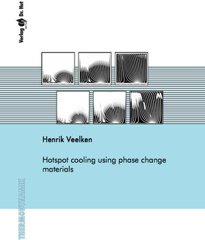 Buchcover Hotspot cooling using phase change materials | Henrik Veelken | EAN 9783843947282 | ISBN 3-8439-4728-7 | ISBN 978-3-8439-4728-2