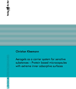 Buchcover Aerogels as a carrier system for sensitive substances – Protein based microcapsules with extreme inner adsorptive surfaces | Christian Kleemann | EAN 9783843947879 | ISBN 3-8439-4787-2 | ISBN 978-3-8439-4787-9