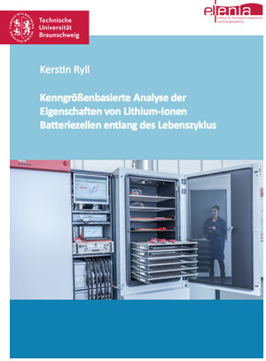 Buchcover Kenngrößenbasierte Analyse der Eigenschaften von Lithium-Ionen Batteriezellen entlang des Lebenszyklus | Kerstin Ryll | EAN 9783843948319 | ISBN 3-8439-4831-3 | ISBN 978-3-8439-4831-9