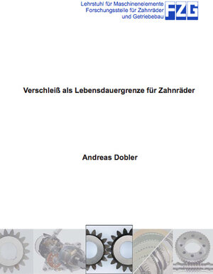 Buchcover Verschleiß als Lebensdauergrenze für Zahnräder | Andreas Dobler | EAN 9783843948487 | ISBN 3-8439-4848-8 | ISBN 978-3-8439-4848-7