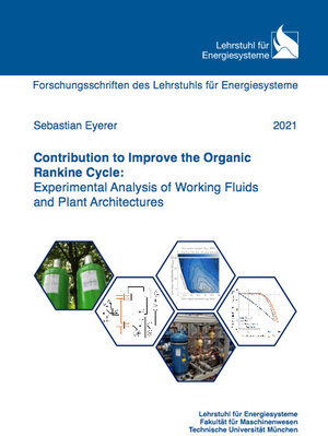 Buchcover Contribution to Improve the Organic Rankine Cycle: Experimental Analysis of Working Fluids and Plant Architectures | Sebastian Eyerer | EAN 9783843948548 | ISBN 3-8439-4854-2 | ISBN 978-3-8439-4854-8