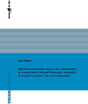 Buchcover Real-time visualization and in-situ measurement of concentration-induced Marangoni convection at droplet formation, rise and coalescence | Jens Heine | EAN 9783843948883 | ISBN 3-8439-4888-7 | ISBN 978-3-8439-4888-3