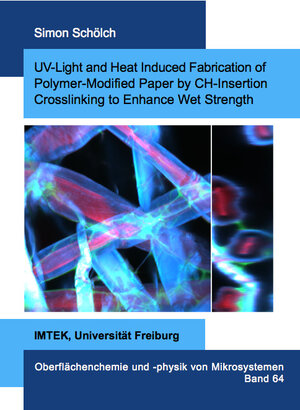 Buchcover UV-Light and Heat Induced Fabrication of Polymer-Modified Paper by CH-Insertion Crosslinking to Enhance Wet Strength | Simon Schölch | EAN 9783843949026 | ISBN 3-8439-4902-6 | ISBN 978-3-8439-4902-6