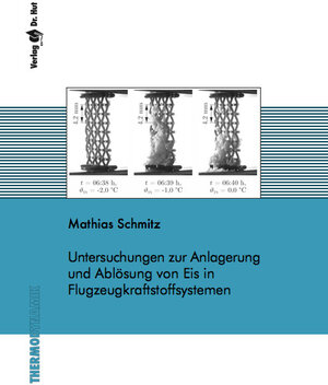 Buchcover Untersuchungen zur Anlagerung und Ablösung von Eis in Flugzeugkraftstoffsystemen | Mathias Schmitz | EAN 9783843949200 | ISBN 3-8439-4920-4 | ISBN 978-3-8439-4920-0