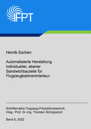 Buchcover Automatisierte Herstellung individueller, ebener Sandwichbauteile für Flugzeugkabineninterieur | Henrik Eschen | EAN 9783843949514 | ISBN 3-8439-4951-4 | ISBN 978-3-8439-4951-4