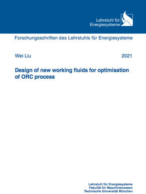 Buchcover Design of new working fluids for optimisation of ORC process | Wei Liu | EAN 9783843949521 | ISBN 3-8439-4952-2 | ISBN 978-3-8439-4952-1