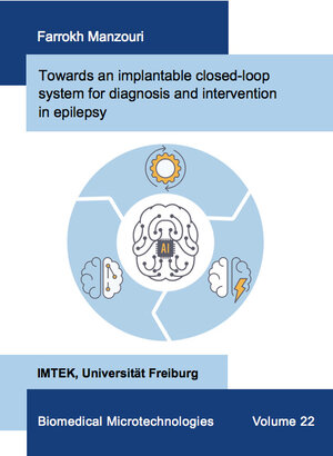 Buchcover Towards an implantable closed-loop system for diagnosis and intervention in epilepsy | Farrokh Manzouri | EAN 9783843949736 | ISBN 3-8439-4973-5 | ISBN 978-3-8439-4973-6