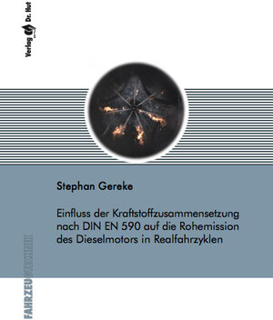 Buchcover Einfluss der Kraftstoffzusammensetzung nach DIN EN 590 auf die Rohemission des Dieselmotors in Realfahrzyklen | Stephan Gereke | EAN 9783843949842 | ISBN 3-8439-4984-0 | ISBN 978-3-8439-4984-2