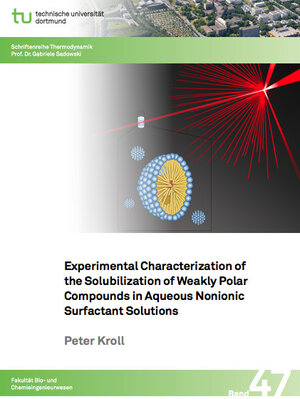 Buchcover Experimental Characterization of the Solubilization of Weakly Polar Compounds in Aqueous Nonionic Surfactant Solutions | Peter Kroll | EAN 9783843953306 | ISBN 3-8439-5330-9 | ISBN 978-3-8439-5330-6
