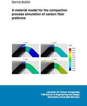Buchcover A material model for the compaction process simulation of carbon fiber preforms | Dennis Bublitz | EAN 9783843953726 | ISBN 3-8439-5372-4 | ISBN 978-3-8439-5372-6