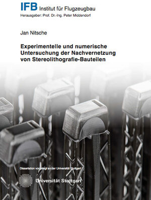 Buchcover Experimentelle und numerische Untersuchung der Nachvernetzung von Stereolithografie-Bauteilen | Jan Nitsche | EAN 9783843953795 | ISBN 3-8439-5379-1 | ISBN 978-3-8439-5379-5