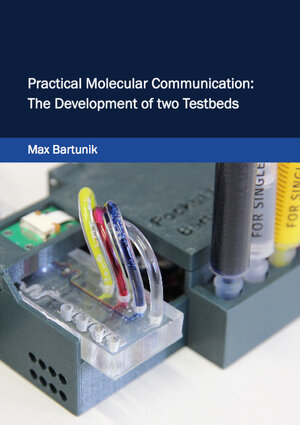 Buchcover Practical Molecular Communication: The Development of two Testbeds | Max Bartunik | EAN 9783843954495 | ISBN 3-8439-5449-6 | ISBN 978-3-8439-5449-5