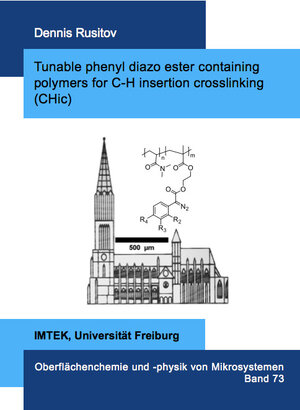 Buchcover Tunable phenyl diazo ester containing polymers for C-H insertion crosslinking (CHic) | Dennis Rusitov | EAN 9783843954617 | ISBN 3-8439-5461-5 | ISBN 978-3-8439-5461-7