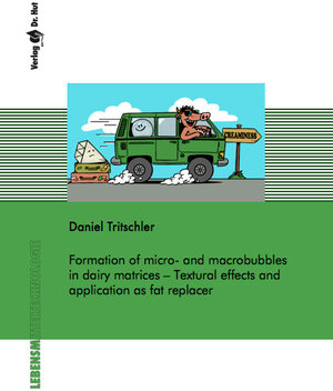 Buchcover Formation of micro- and macrobubbles in dairy matrices – Textural effects and application as fat replacer | Daniel Tritschler | EAN 9783843954969 | ISBN 3-8439-5496-8 | ISBN 978-3-8439-5496-9