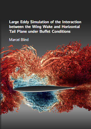 Buchcover Large Eddy Simulation of the Interaction between the Wing Wake and Horizontal Tail Plane under Buffet Conditions | Marcel Blind | EAN 9783843955188 | ISBN 3-8439-5518-2 | ISBN 978-3-8439-5518-8