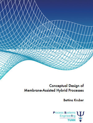Buchcover Conceptual design of membrane-assisted hybrid processes | Bettina Kruber | EAN 9783843955270 | ISBN 3-8439-5527-1 | ISBN 978-3-8439-5527-0