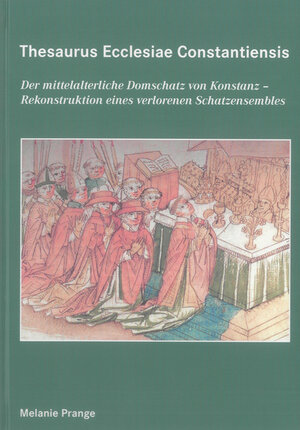Buchcover Thesaurus Ecclesiae Constantiensis | Melanie Prange | EAN 9783844009798 | ISBN 3-8440-0979-5 | ISBN 978-3-8440-0979-8
