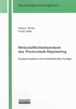 Buchcover Wirtschaftlichkeitsanalyse des Photovoltaik-Repowering | Robert Winter | EAN 9783844011395 | ISBN 3-8440-1139-0 | ISBN 978-3-8440-1139-5
