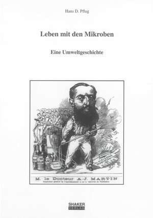Buchcover Leben mit den Mikroben | Hans Dieter Pflug | EAN 9783844011432 | ISBN 3-8440-1143-9 | ISBN 978-3-8440-1143-2