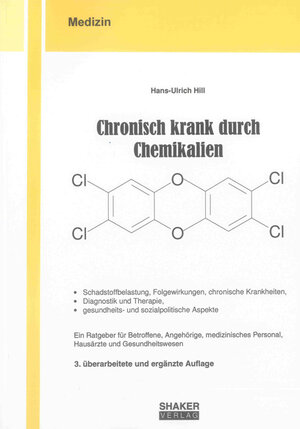 Buchcover Chronisch krank durch Chemikalien | Hans-Ulrich Hill | EAN 9783844013474 | ISBN 3-8440-1347-4 | ISBN 978-3-8440-1347-4