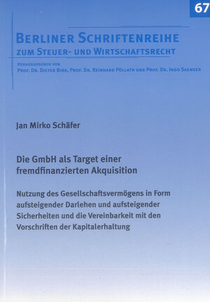 Buchcover Die GmbH als Target einer fremdfinanzierten Akquisition | Jan Mirko Schäfer | EAN 9783844015386 | ISBN 3-8440-1538-8 | ISBN 978-3-8440-1538-6