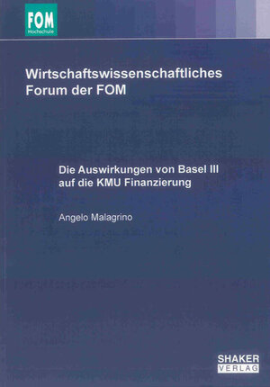 Buchcover Die Auswirkungen von Basel III auf die KMU Finanzierung | Angelo Malagrino | EAN 9783844019087 | ISBN 3-8440-1908-1 | ISBN 978-3-8440-1908-7