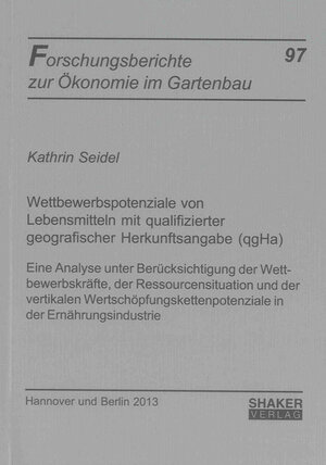 Buchcover Wettbewerbspotenziale von Lebensmitteln mit qualifizierter geografischer Herkunftsangabe (qgHa) | Kathrin Seidel | EAN 9783844019926 | ISBN 3-8440-1992-8 | ISBN 978-3-8440-1992-6
