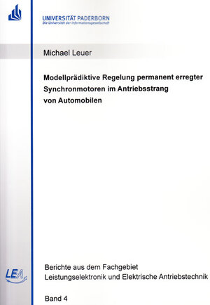 Buchcover Modellprädiktive Regelung permanent erregter Synchronmotoren im Antriebsstrang von Automobilen | Michael Leuer | EAN 9783844027761 | ISBN 3-8440-2776-9 | ISBN 978-3-8440-2776-1