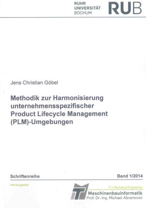Buchcover Methodik zur Harmonisierung unternehmensspezifischer Product Lifecycle Management (PLM)-Umgebungen | Jens Christian Göbel | EAN 9783844029871 | ISBN 3-8440-2987-7 | ISBN 978-3-8440-2987-1