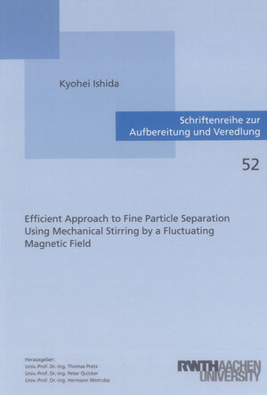Buchcover Efficient Approach to Fine Particle Separation Using Mechanical Stirring by a Fluctuating Magnetic Field | Kyohei Ishida | EAN 9783844030280 | ISBN 3-8440-3028-X | ISBN 978-3-8440-3028-0