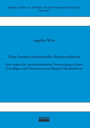 Buchcover Neue Formen multimodaler Kommunikation | Angelika Wirtz | EAN 9783844031744 | ISBN 3-8440-3174-X | ISBN 978-3-8440-3174-4