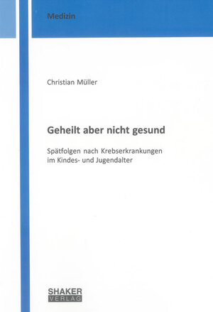 Buchcover Geheilt aber nicht gesund | Christian Müller | EAN 9783844035636 | ISBN 3-8440-3563-X | ISBN 978-3-8440-3563-6