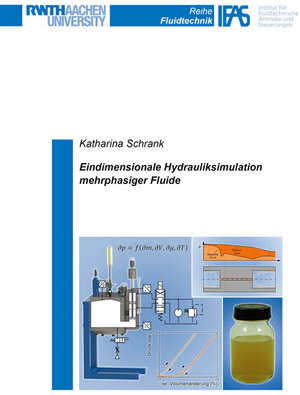 Buchcover Eindimensionale Hydrauliksimulation mehrphasiger Fluide | Katharina Schrank | EAN 9783844036565 | ISBN 3-8440-3656-3 | ISBN 978-3-8440-3656-5