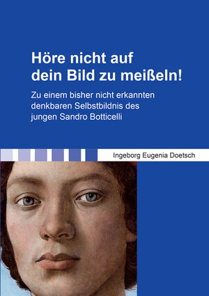 Buchcover Höre nicht auf dein Bild zu meißeln! | Ingeborg Eugenia Doetsch | EAN 9783844036794 | ISBN 3-8440-3679-2 | ISBN 978-3-8440-3679-4