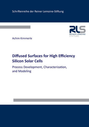 Buchcover Diffused Surfaces for High Efficiency Silicon Solar Cells | Achim Kimmerle | EAN 9783844038200 | ISBN 3-8440-3820-5 | ISBN 978-3-8440-3820-0