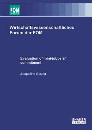 Buchcover Evaluation of mini-jobbers' commitment | Jacqueline Gesing | EAN 9783844047356 | ISBN 3-8440-4735-2 | ISBN 978-3-8440-4735-6