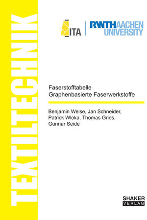 Buchcover Faserstofftabelle Graphenbasierte Faserwerkstoffe / Fibre-Table Graphene-based Fibre Composites | Benjamin Weise | EAN 9783844048858 | ISBN 3-8440-4885-5 | ISBN 978-3-8440-4885-8