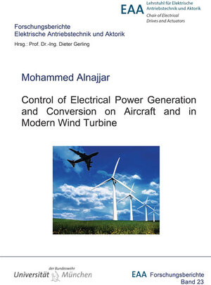 Buchcover Control of Electrical Power Generation and Conversion on Aircraft and in Modern Wind Turbine | Mohammed Alnajjar | EAN 9783844048872 | ISBN 3-8440-4887-1 | ISBN 978-3-8440-4887-2