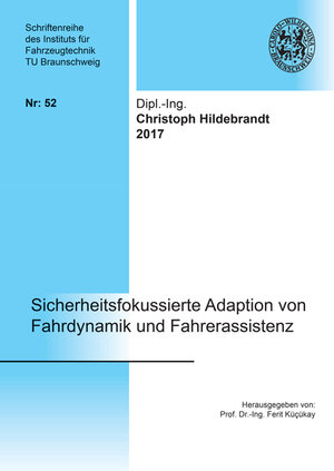 Buchcover Sicherheitsfokussierte Adaption von Fahrdynamik und Fahrerassistenz | Christoph Hildebrandt | EAN 9783844051599 | ISBN 3-8440-5159-7 | ISBN 978-3-8440-5159-9