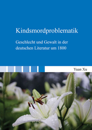 Buchcover Kindsmordproblematik | Yuan Xu | EAN 9783844052046 | ISBN 3-8440-5204-6 | ISBN 978-3-8440-5204-6
