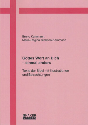 Buchcover Gottes Wort an Dich – einmal anders | Bruno Kammann | EAN 9783844052732 | ISBN 3-8440-5273-9 | ISBN 978-3-8440-5273-2