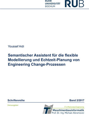 Buchcover Semantischer Assistent für die flexible Modellierung und Echtzeit-Planung von Engineering Change-Prozessen | Youssef Aidi | EAN 9783844053739 | ISBN 3-8440-5373-5 | ISBN 978-3-8440-5373-9
