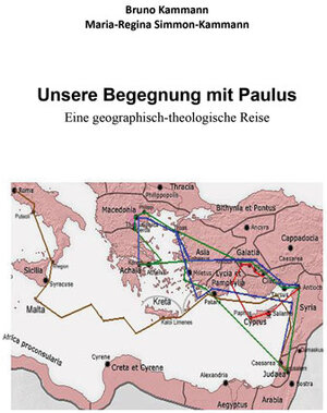 Buchcover Unsere Begegnung mit Paulus | Bruno Kammann | EAN 9783844055849 | ISBN 3-8440-5584-3 | ISBN 978-3-8440-5584-9