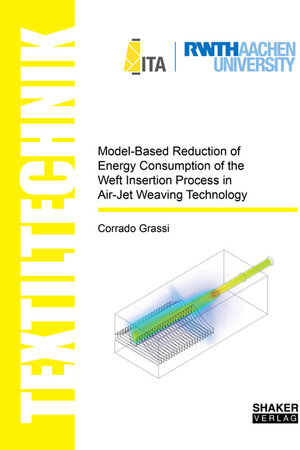 Buchcover Model-Based Reduction of Energy Consumption of the Weft Insertion Process in Air-Jet Weaving Technology | Corrado Grassi | EAN 9783844058642 | ISBN 3-8440-5864-8 | ISBN 978-3-8440-5864-2